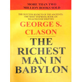 Джордж Клейсон: The Richest Man in Babylon. George S. Clason / Самый богатый человек в Вавилоне (М)