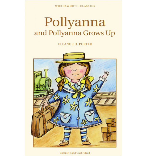 Портер Элинор Ходжман: Pollyanna and Pollyanna Grows Up