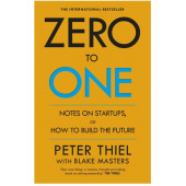 Peter Thiel: Zero to one