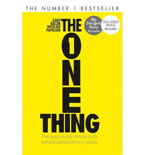 Gary Keller: One Thing