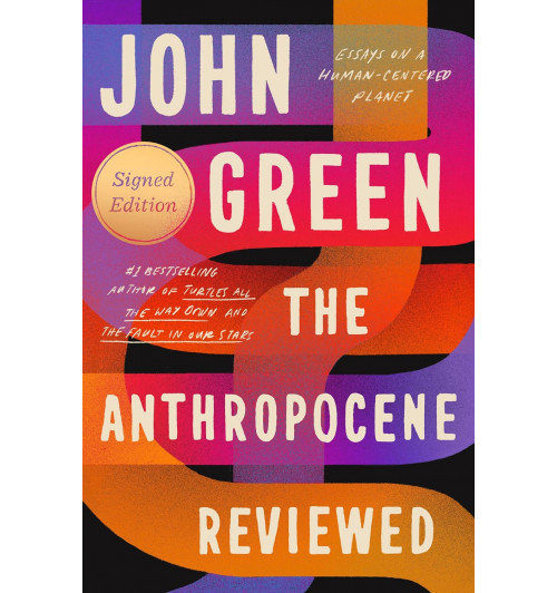 John Green: The Anthropocene Reviewed