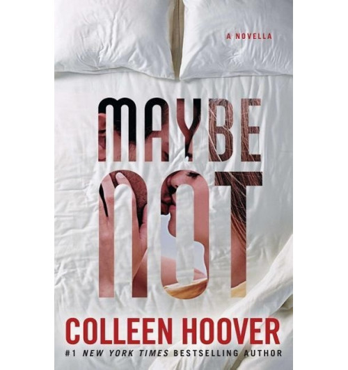 Colleen Hoover: Maybe Not