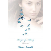  Demi Lovato:Staying Strong: 365 Days a Year