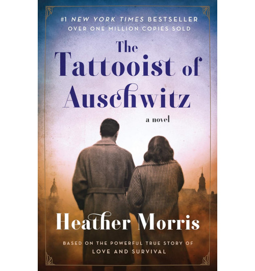 Heather Morris: The Tattooist of Auschwitz