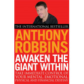 Anthony Robbins: Awaken the Giant within