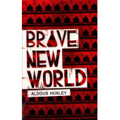 Aldous Huxley: Brave New World