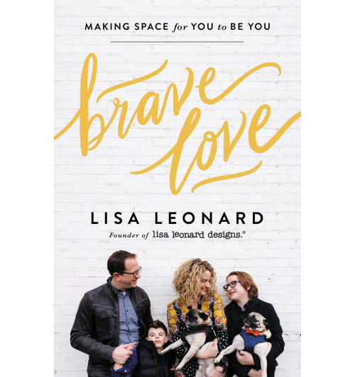 Lisa Leonard: Brave Love