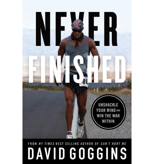 David Goggins: Never Finished