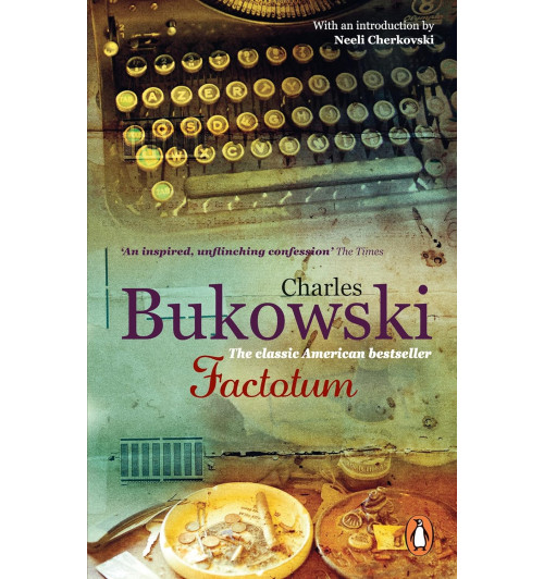 Charles Bukowski: Factotum