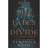 Veronica Roth: The Fates Divide