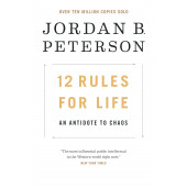 Jordan Peterson: 12 Rules for Life